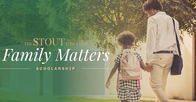 Stout Law Firm Family Matters Scholarship Contest